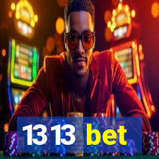 1313 bet